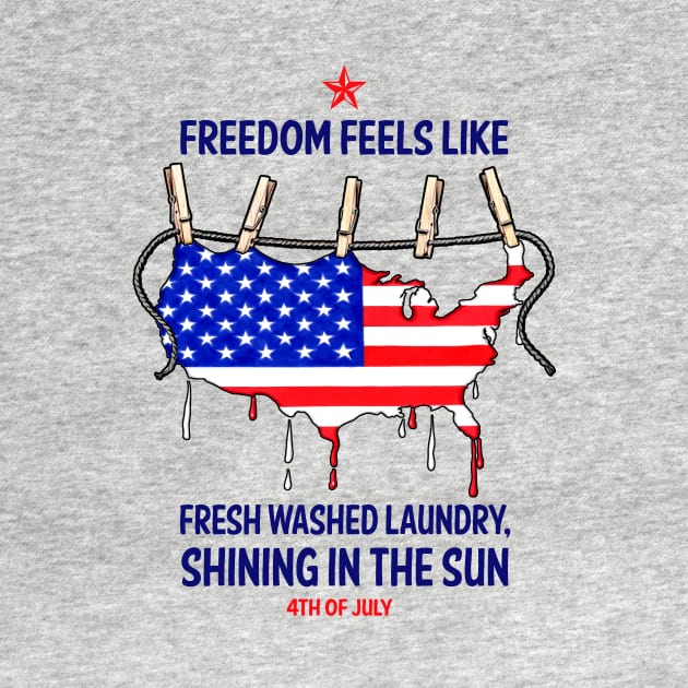 Freedom feels like: Fresh washed Laundry, Shining in the Sun. 4th of July. by Colette